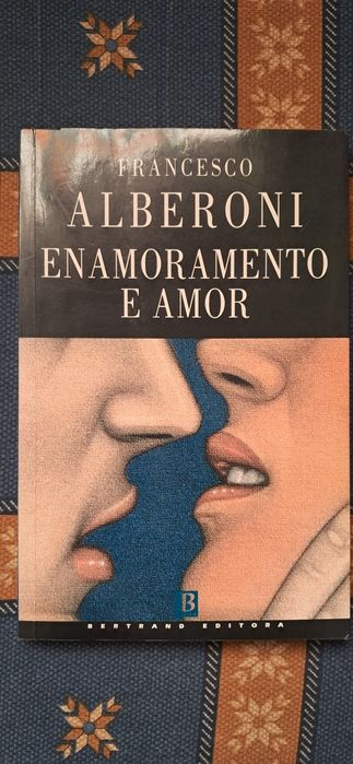 Francesco Alberoni - Enamoramento e amor
