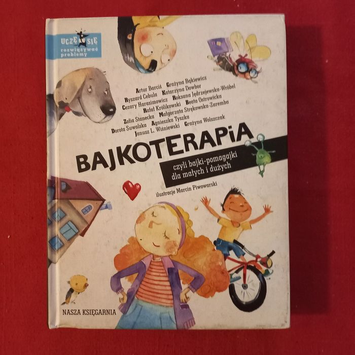 BAJKOTERAPIA czyli bajki-pomagajki dla małych i dużych