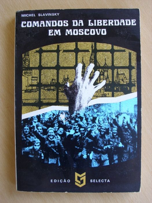 Comandos da Liberdade em Moscovo de Michel Slavinsky