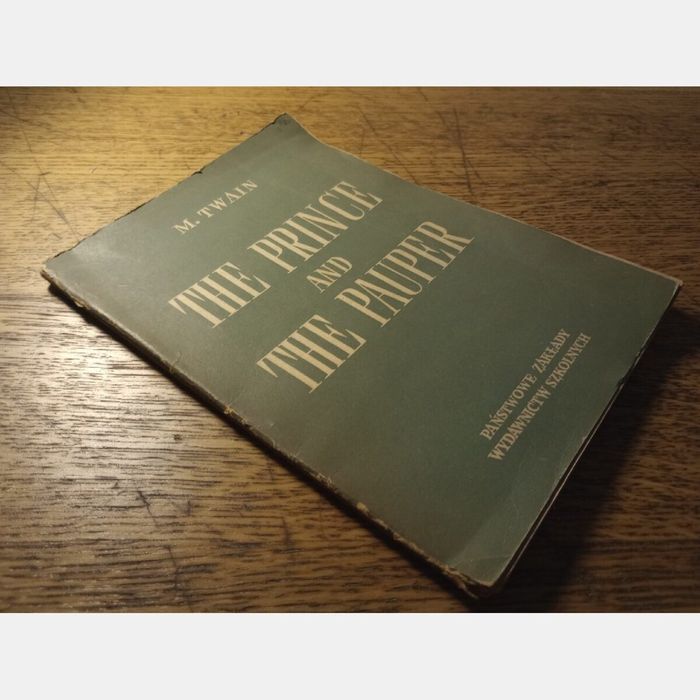 The Prince and The Pauper. Mark Twain
