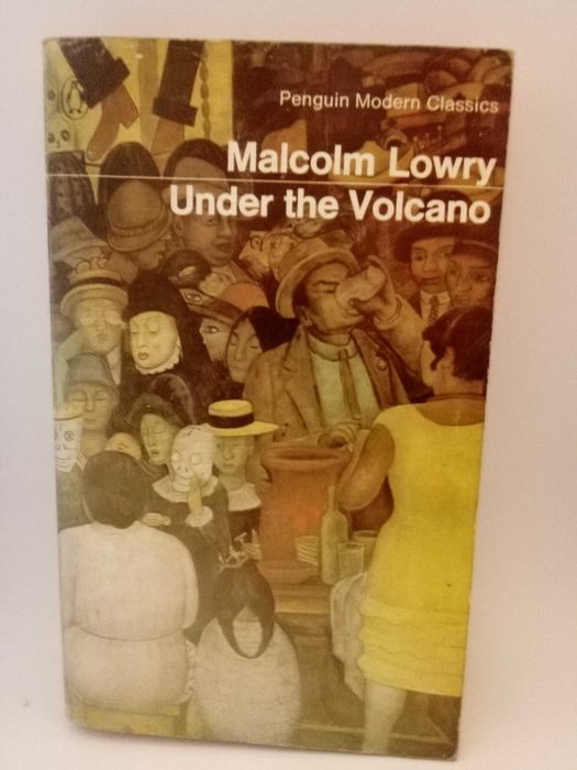 Malcolm Lowry - Under the volcano
