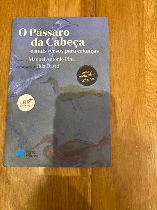 O Pássaro da Cabeça e mais versos para crianças - Manuel António Pina