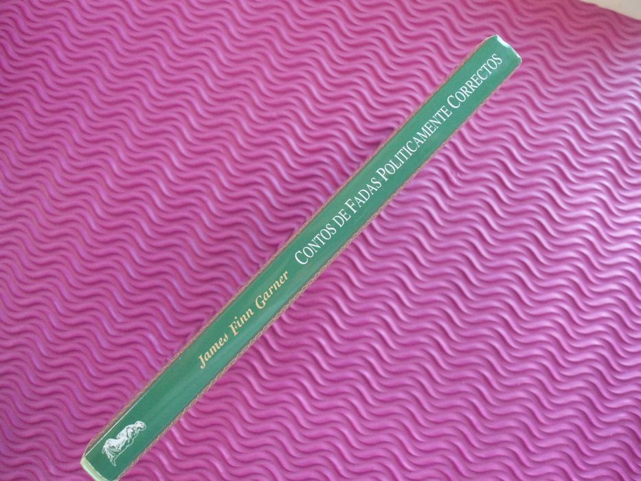 Contos de Fadas Politicamente Corretos de James Finn Garner