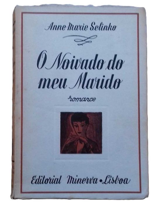 O Noivado do Meu Marido, de Anne-Marie Selinko