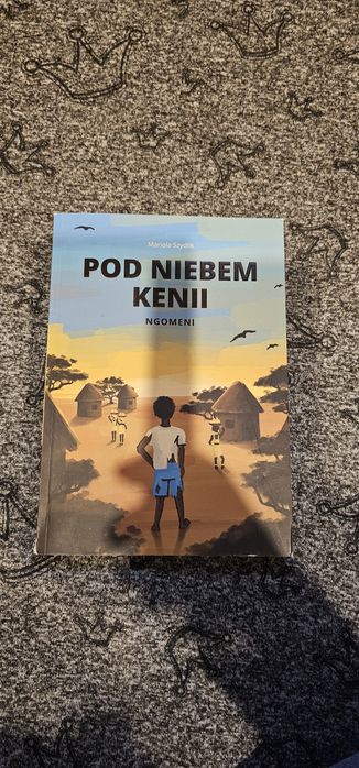 Pod niebem Kenii Ngomeni. Mariola Szydlik.