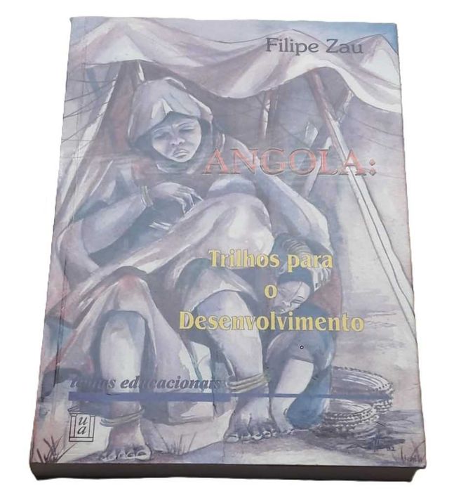 Angola: Trilhos para o Desenvolvimento, de Filipe Zau