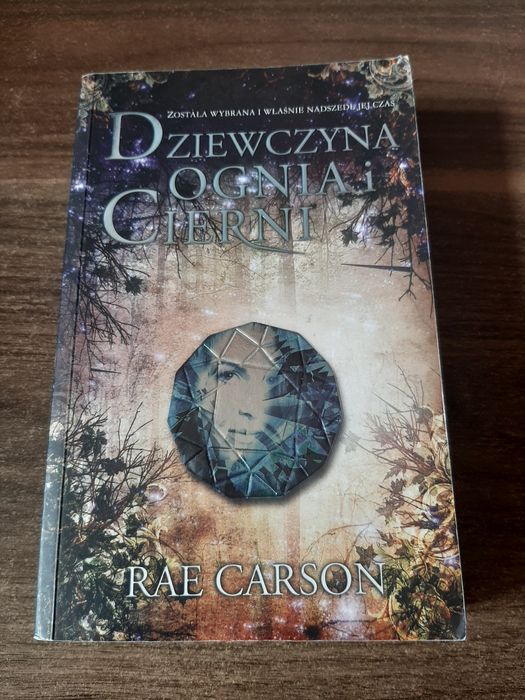 Dziewczyna ognia i cierni Rae Carson