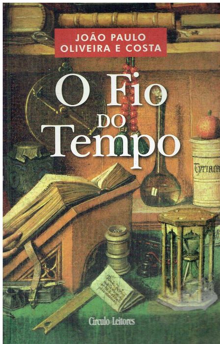 11246

O Fio do Tempo
de João Paulo Oliveira e Costa