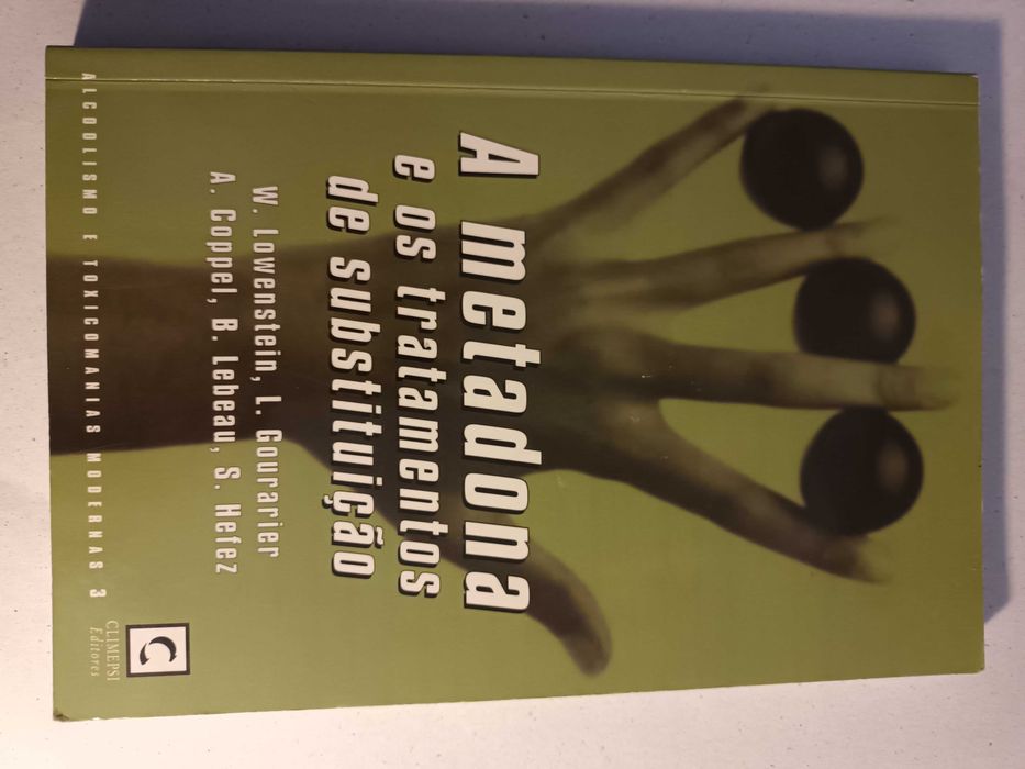"A Metadona e os Tratamentos de Substituição"