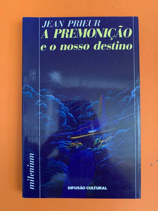 A Premonição e o nosso destino - Jean Prieur