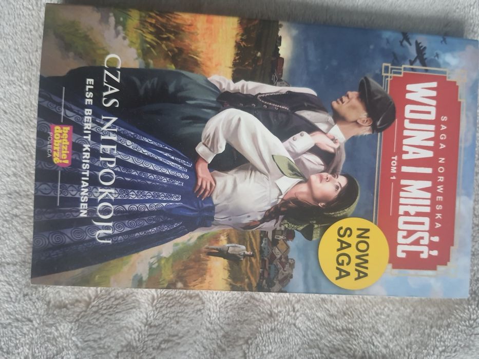 Czas Niepokoju. Wojna i miłość Tom 1 Saga Norweska. Else Berit Kristia