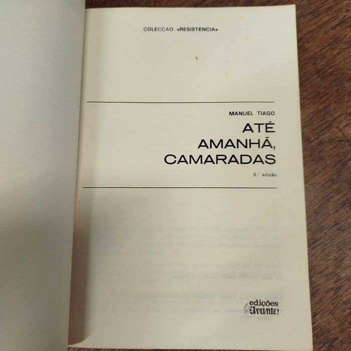 Até Amanhã, Camaradas - Manuel Tiago (Álvaro Cunhal)