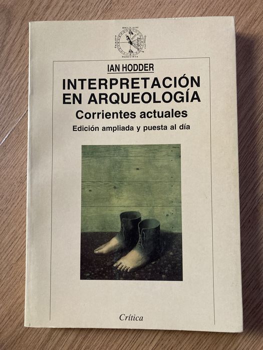 Interpretacion en arqueologia  Corrientes actuales  Ian Hodder