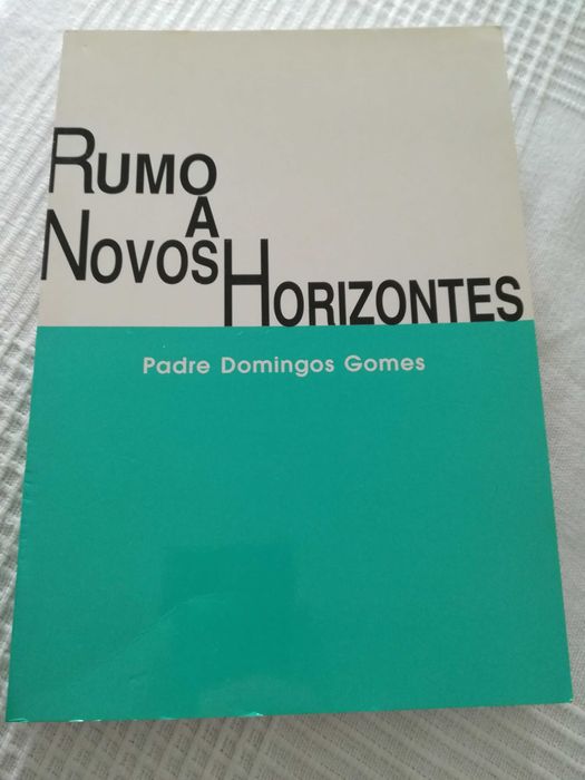 Livro "Rumo a Novos Horizontes" de Padre Domingos Gomes