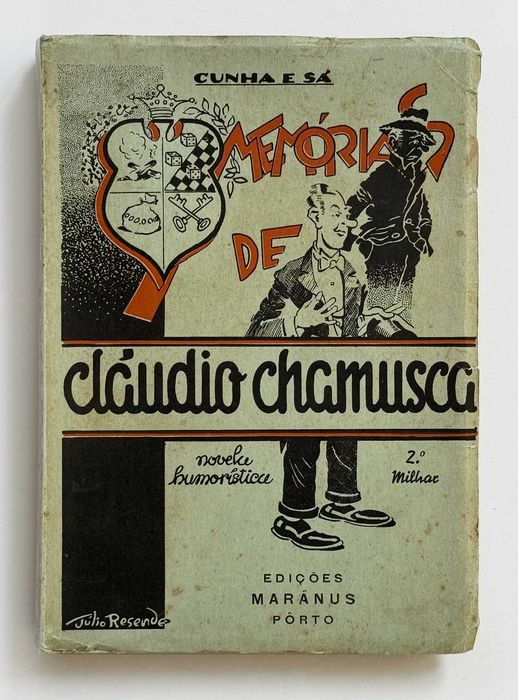 1937, Cunha e Sá, MEMÓRIAS DE CLÁUDIO CHAMUSCA. Novela humorística.