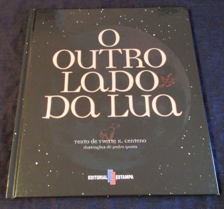 Livro O Outro lado da Lua Yvette K. Centeno