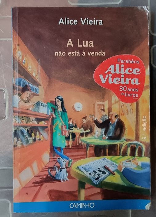 A Lua Não Está à Venda 
Autora: Alice Vieira