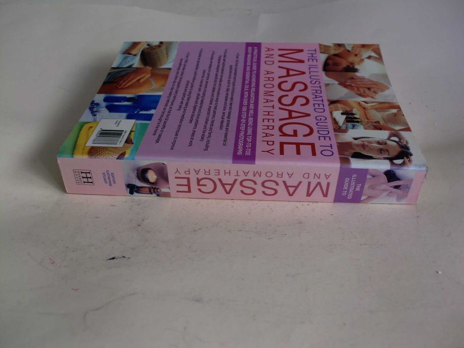 The Illustrated Guide to Massage and Aromatherapy