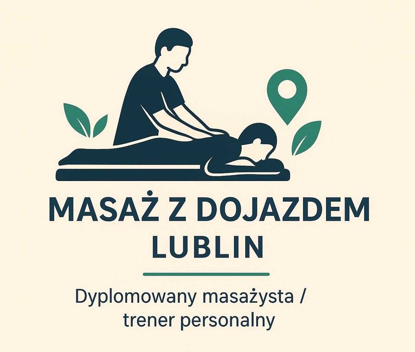 Profesjonalny masażysta Lublin/mobilnie
