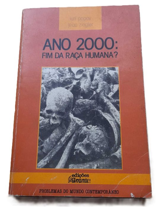 Anos 2000: Fim da Raça Humana?, de Jean Ziegler e Iuri Popov