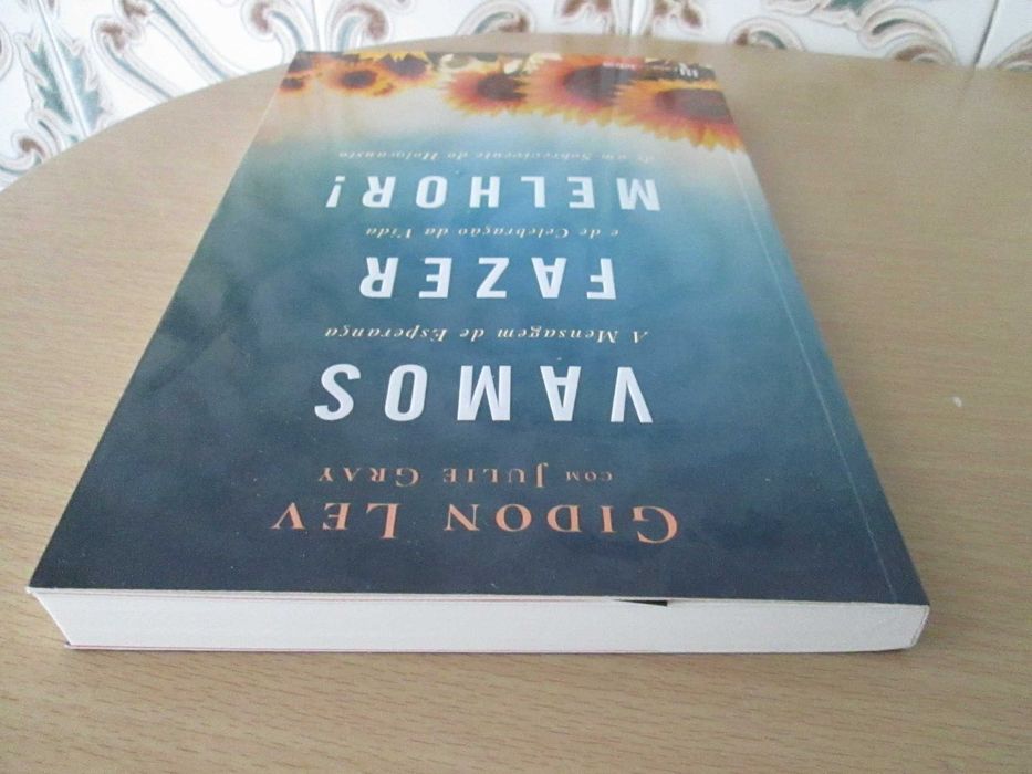 Vamos Fazer Melhor! A mensagem de esperança e de celebração da vida de um sobrevivente do Holocausto de Gidon Lev e Julie Gray