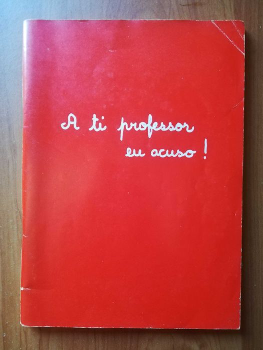 A Ti Professor Eu Acuso!