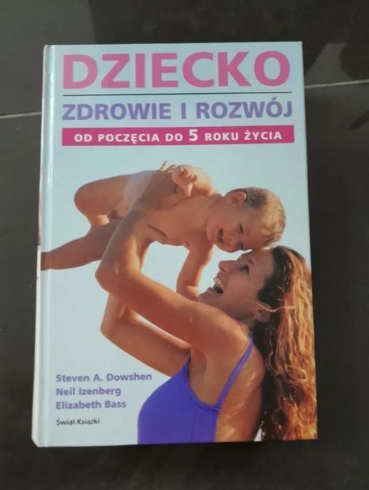Ksiażka Dziecko: zdrowie i rozwój od poczęcia do 5 roku życia gratis