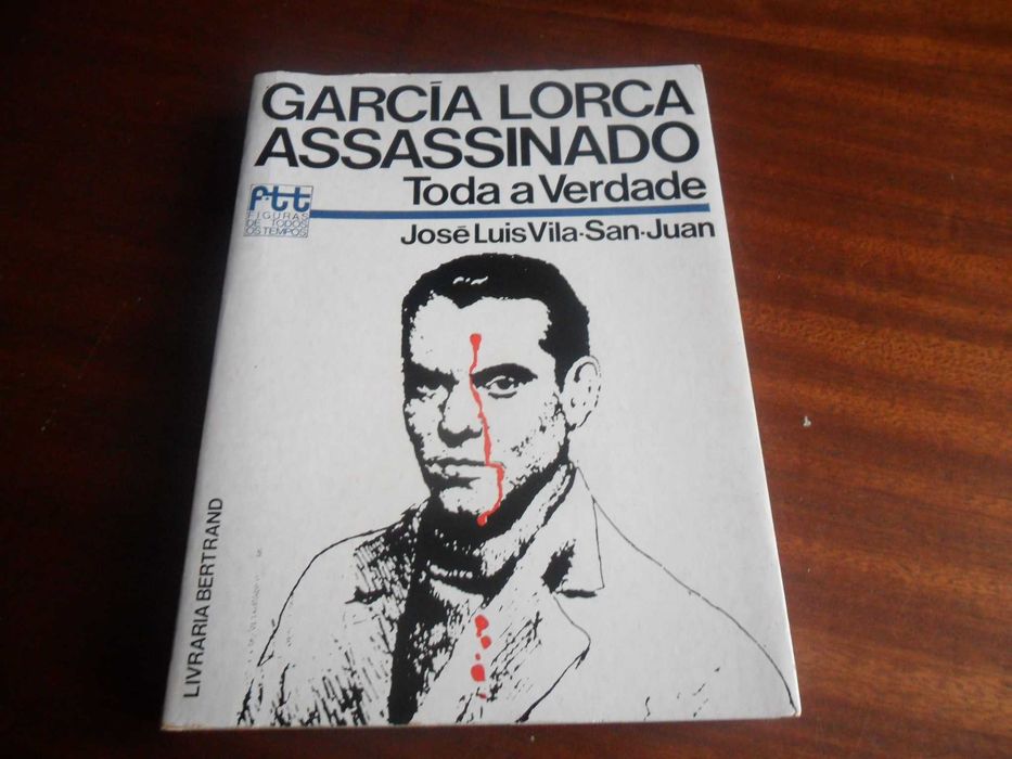 "García Lorca, Assassinado" -Toda a Verdade de José Luís Vila-San-Juan