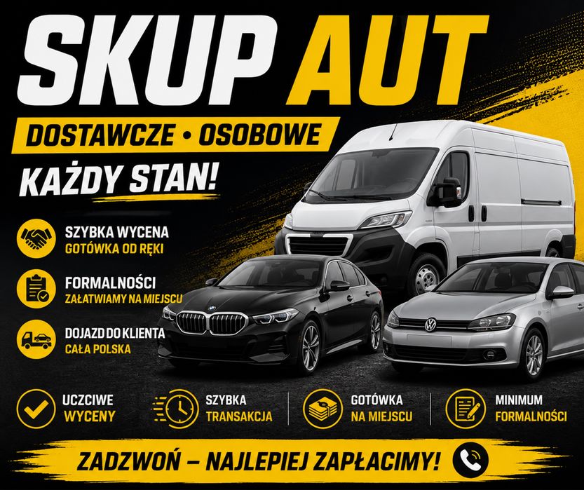 SKUP AUT / Kasacja/ 24/7 /NAJWYŻSZE CENY /Błyskawiczny Odbiór /Każdy Stan /SPRAWDŹ SAM/