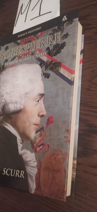 Robespierre terror w imię cnoty Ruth Scurr