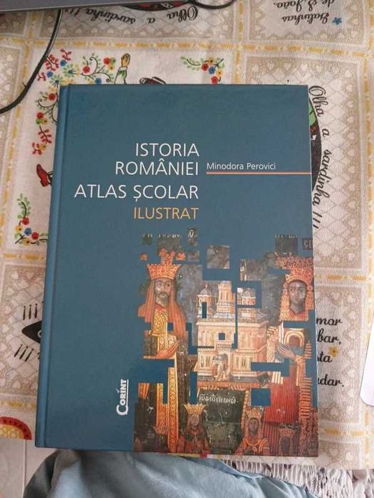 Istoria României Atlas Şcolar Ilustrat