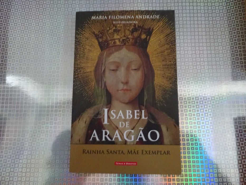 Isabel de Aragão - Maria Filomena Andrade