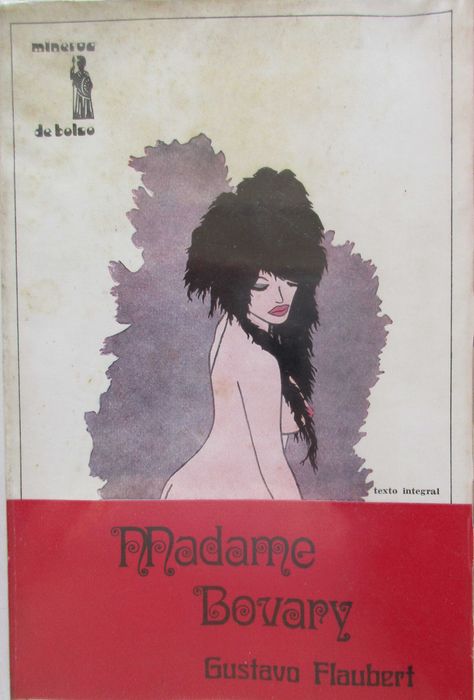 Gustavo Flaubert - - - Madame Bovary - - - - - Livro