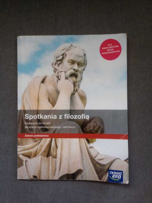 Spotkania z filozofią - podręcznik do filozofii dla liceum i technikum. Zakres podstawowy