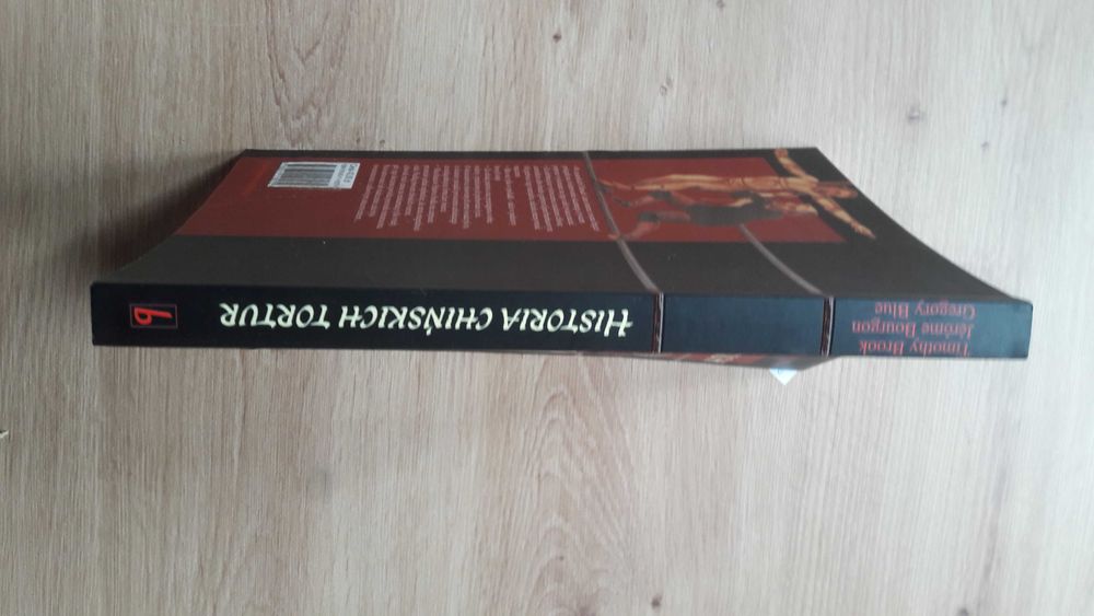 Historia Chińskich tortur Timothy Brook, Jerome Bourgon, Gregory Blue