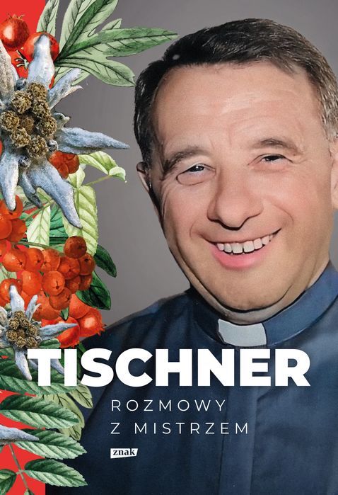 Tischner. Rozmowy z mistrzem. Znak. Nowy Produkt