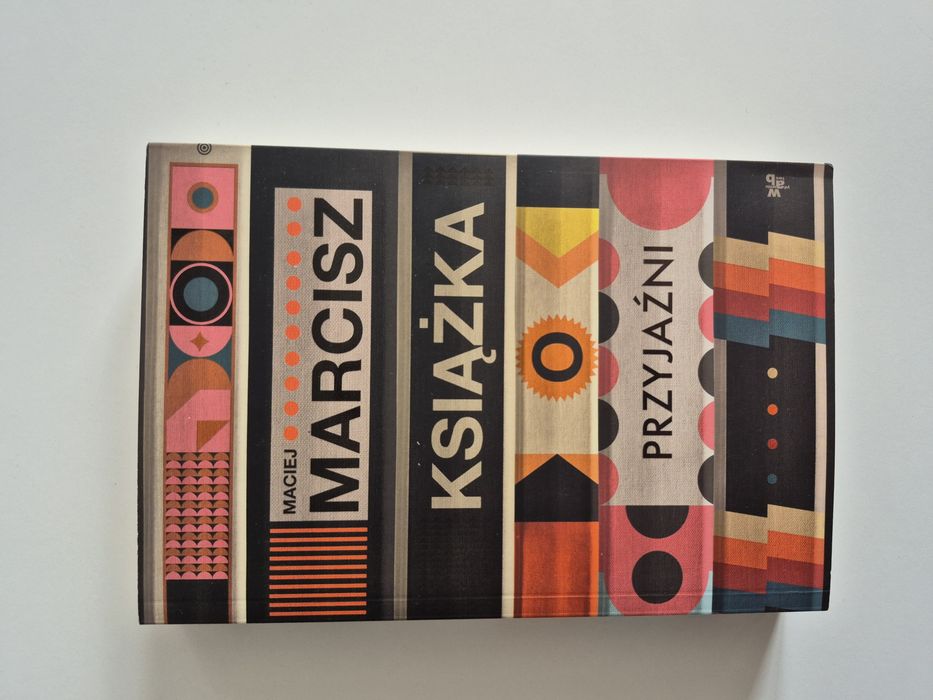 Maciej Marcisz - O przyjaźni