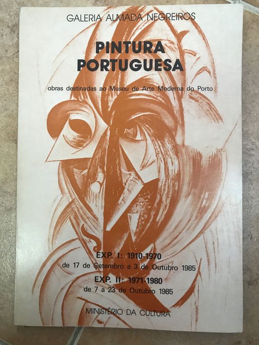 Pintura Portuguesa-Galeria Almada Negreiros, 1985 catalogo