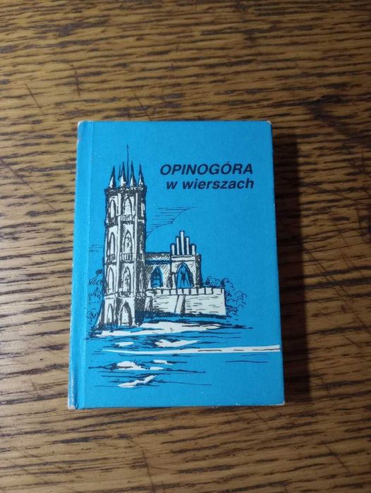 Opinogóra w wierszach. Mini- książeczka. 1986rw.