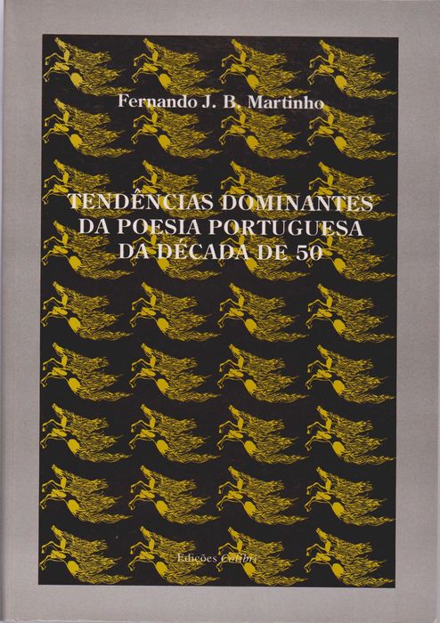 Tendências Dominantes da Poesia Portuguesa da década de 50