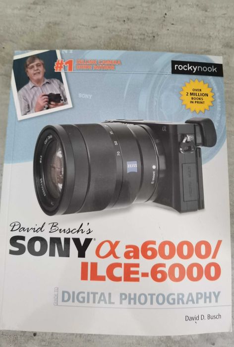 Livro Sony Alpha a6000/ILCE-6000 David Busch’s Guia