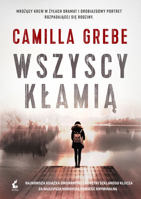 Wszyscy Kłamią  Camilla Grebe