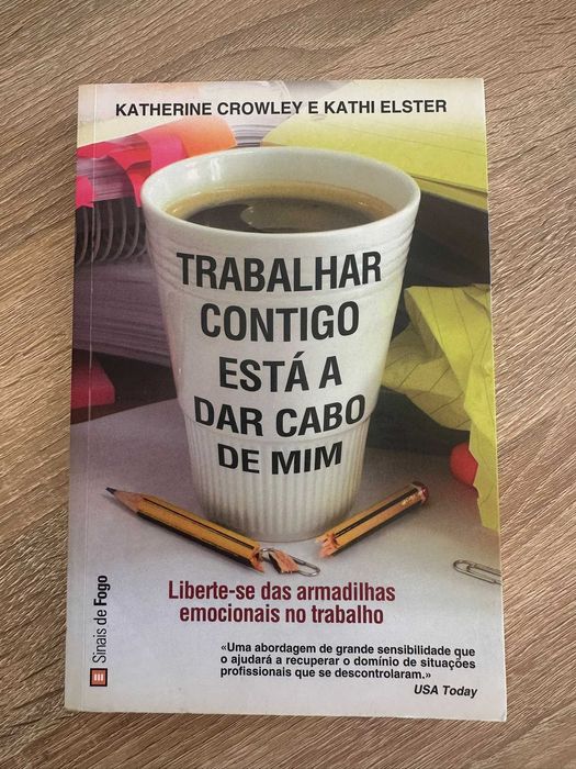 Livro:  Trabalhar Contigo Está a Dar Cabo de Mim