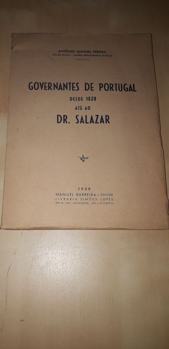 Governantes de Portugal desde 1820 até ao Dr. Salazar - António M. P.