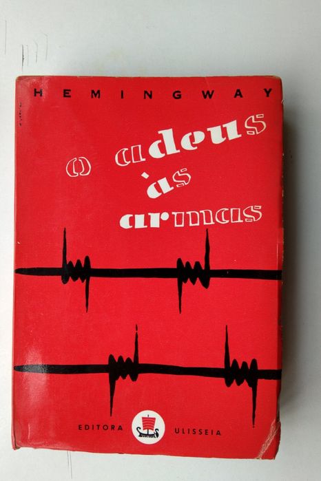 O Adeus às Armas (de: Ernest Hemingway)