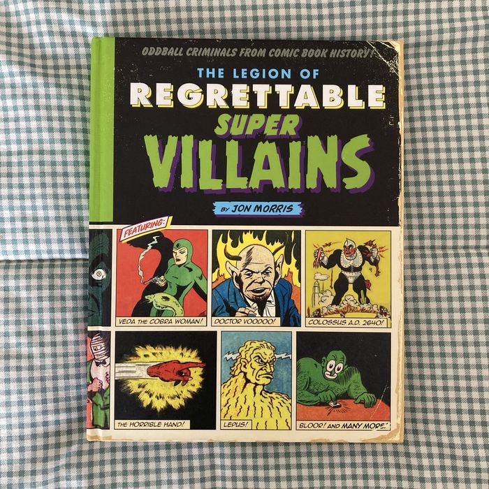 Livro “The Legion of Regrettable Supervillains”, de Jon Morris
