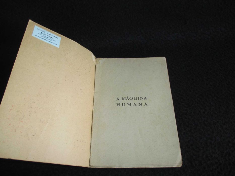Livro A Máquina Humana J. Salazar Carreira 1ª edição 1934