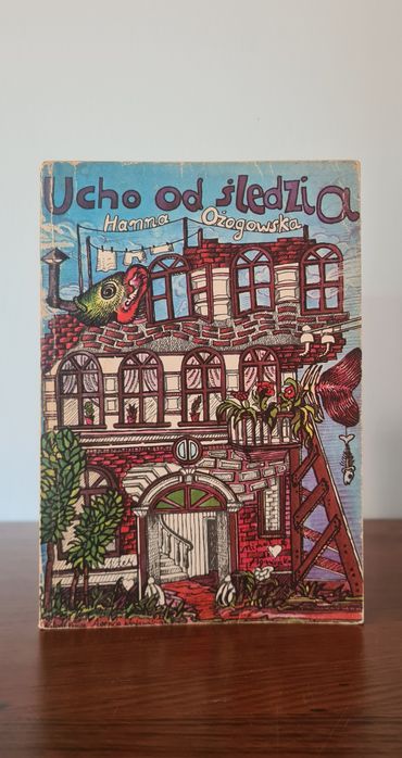 Ucho od śledzia - Hanna Ożogowska