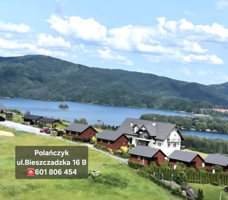 Z widokiem na J. Solińskie Domki/pokoje/apartament/Bieszczady-Polańczyk