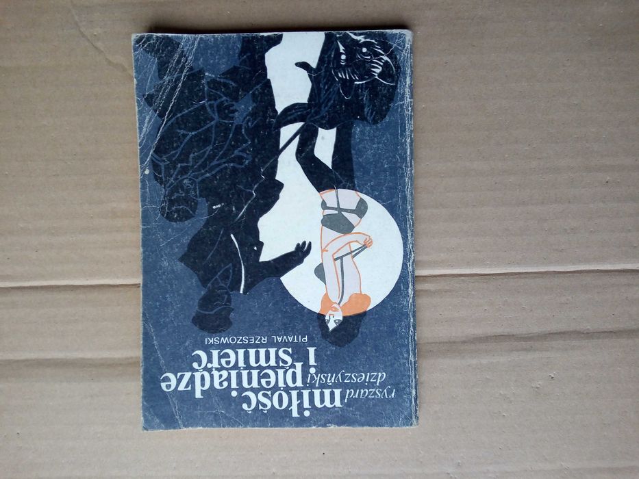 Miłość, pieniądze i śmierć Ryszard Dzieszyński